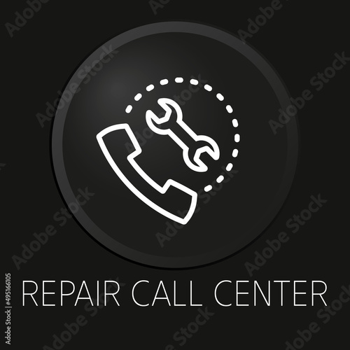 Repair call center minimal vector line icon on 3D button isolated on black background. Premium Vector.