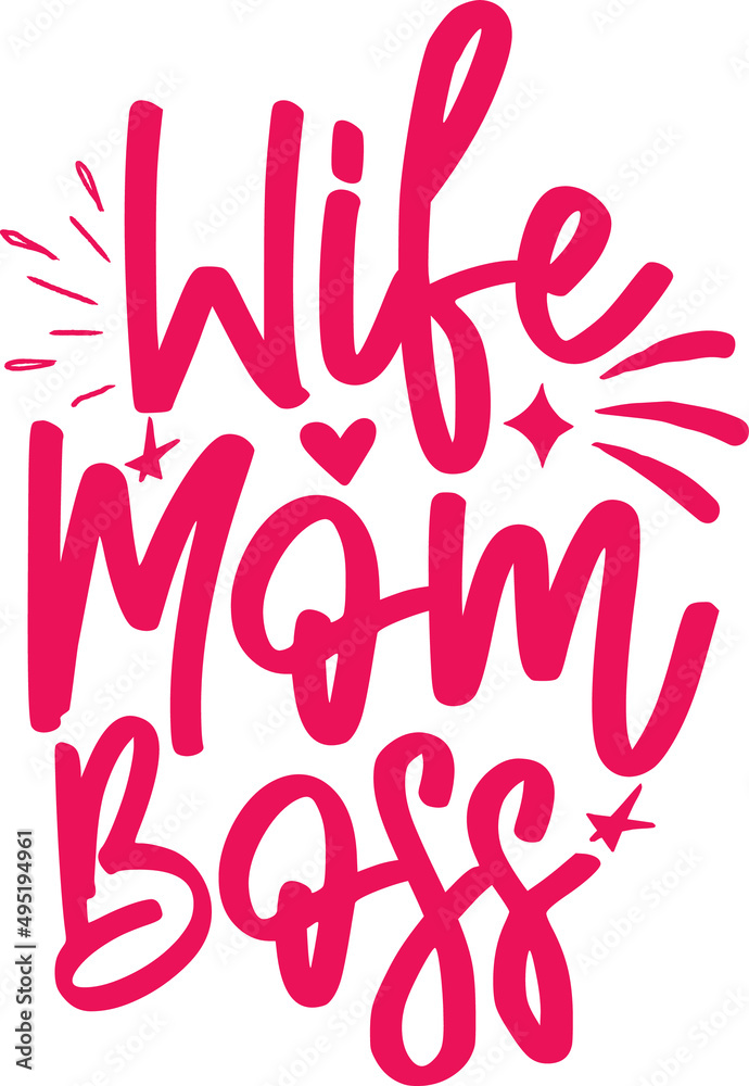 Wife mom boss typography design Wife mom boss typography design