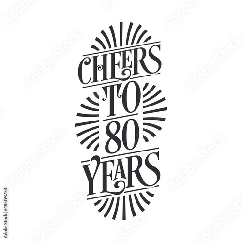 80 years vintage birthday celebration, Cheers to 80 years