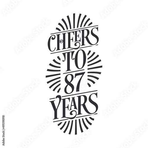 87 years vintage birthday celebration, Cheers to 87 years