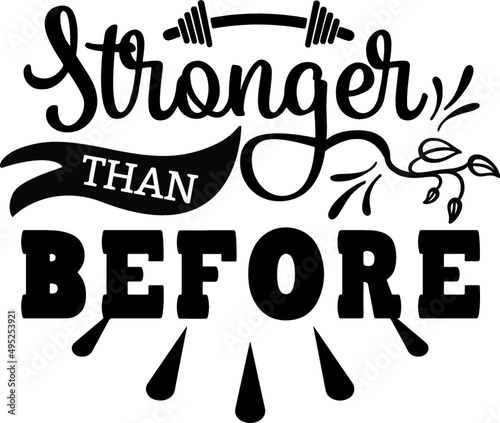 Stronger than before|Christian Sayings and Christian Quotes black.100% vector white t shirt, pillow, mug, sticker and other Printing media.Jesus christian saying EPS PNG SVG DXF Digital Prints file.