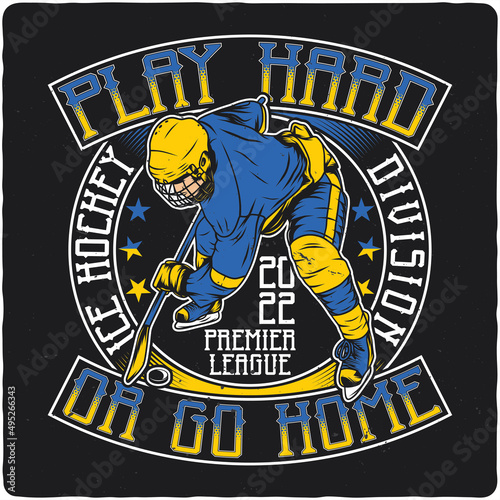 T-shirt or poster design with illustration of ice hockey player