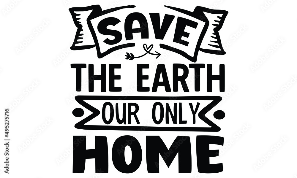 Obraz premium Earth Day SVG T shirt Design Template