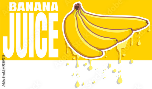 Banana juice flows from the fruit. Four bananas of different shapes on a yellow background. Typography and vector fruits.
