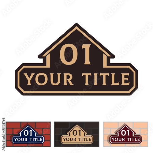 House Number sign in the form of a house with a place for the street name and house number