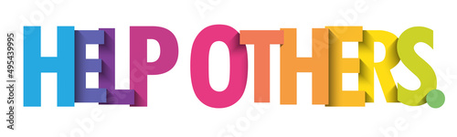 HELP OTHERS. colorful vector typography banner
