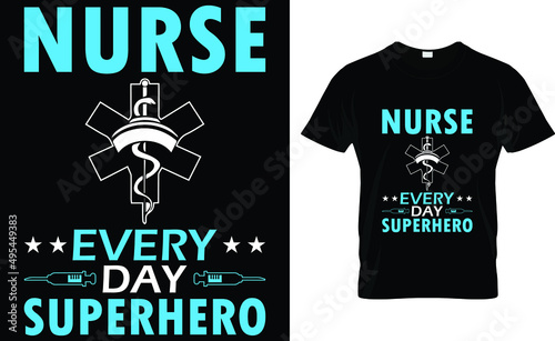 Nurse every day superhero
