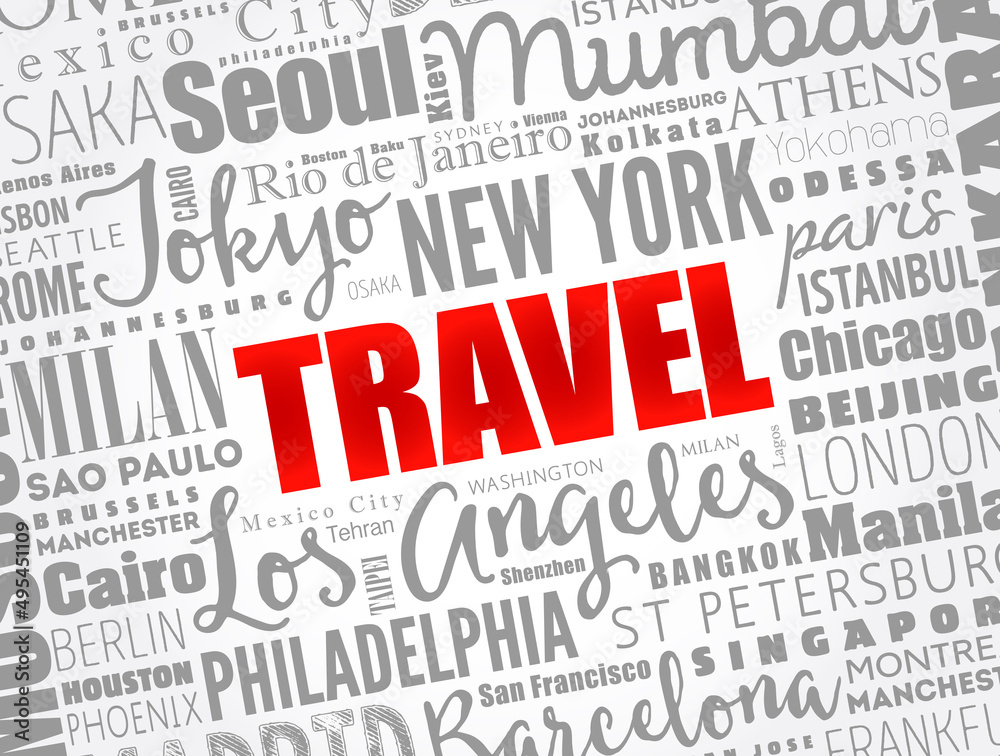 TRAVEL word cloud concept made with words cities names, business concept background