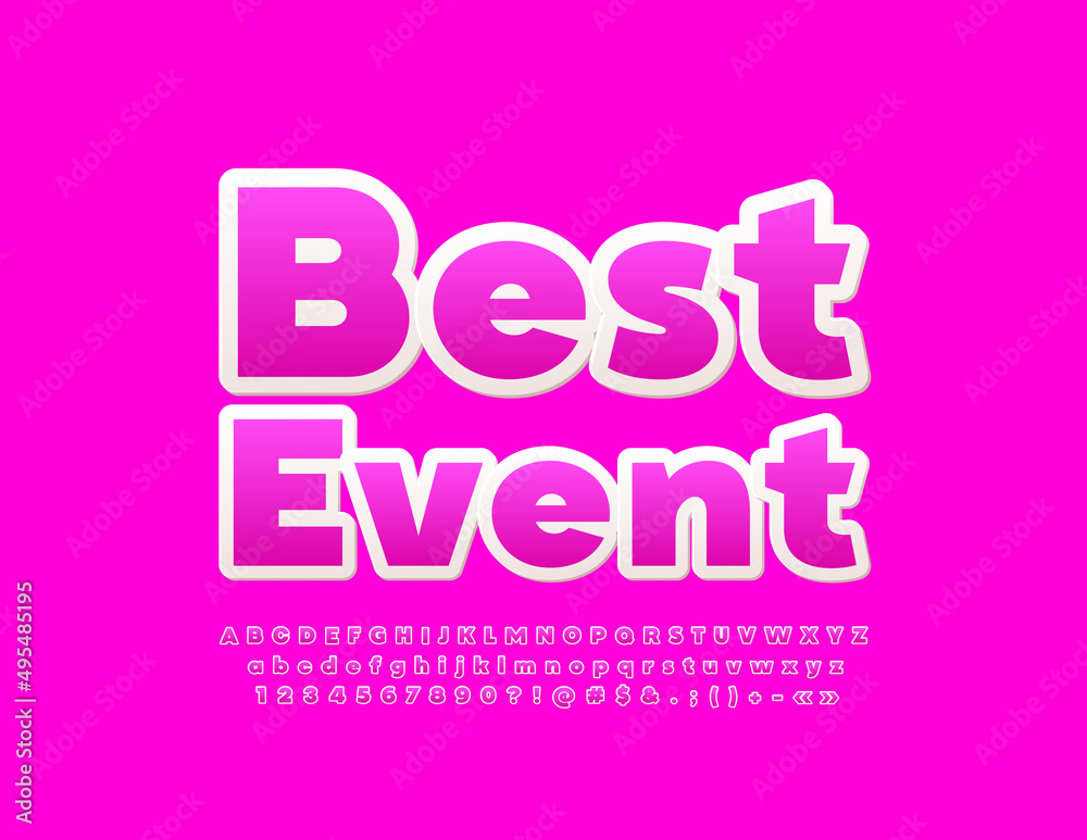 Vector pink flyer Best Event with Cute Font. Trendy modern Alphabet Letters, Numbers and Symbols set 