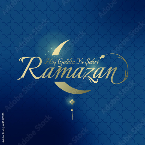 Ramadan Kareem. Hoş Geldin Ramazan.
