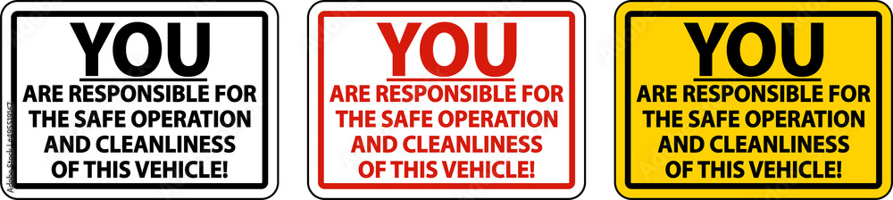 Responsible For Safe Operation Label Sign On White Background Responsible For Safe Operation Label Sign On White Background