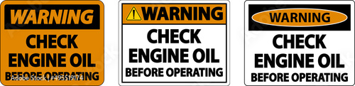 Warning Check Oil Before Operating Label Sign On White Background