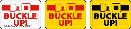 Buckle Up Label Sign On White Background photo