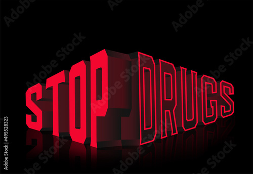 Stop drugs 3d card, vector illustration
