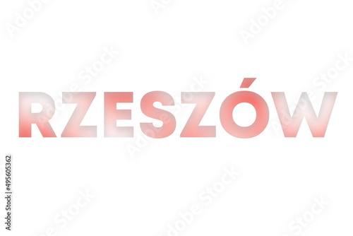 Rzeszow lettering decorated with white and red blurred gradient. Illustration on white, cut out clipart elements for design decoration, sticker, t-shirt print, banner, apps, web