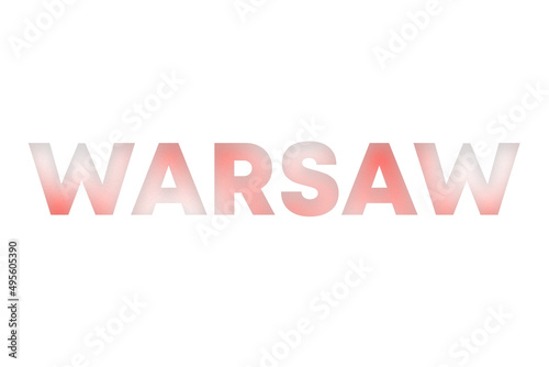 Warsaw lettering decorated with white and red blurred gradient. Illustration on white, cut out clipart elements for design decoration, sticker, t-shirt print, banner, apps, web