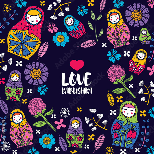 Matryoshka and flowers. Cute babushka. Cute card.