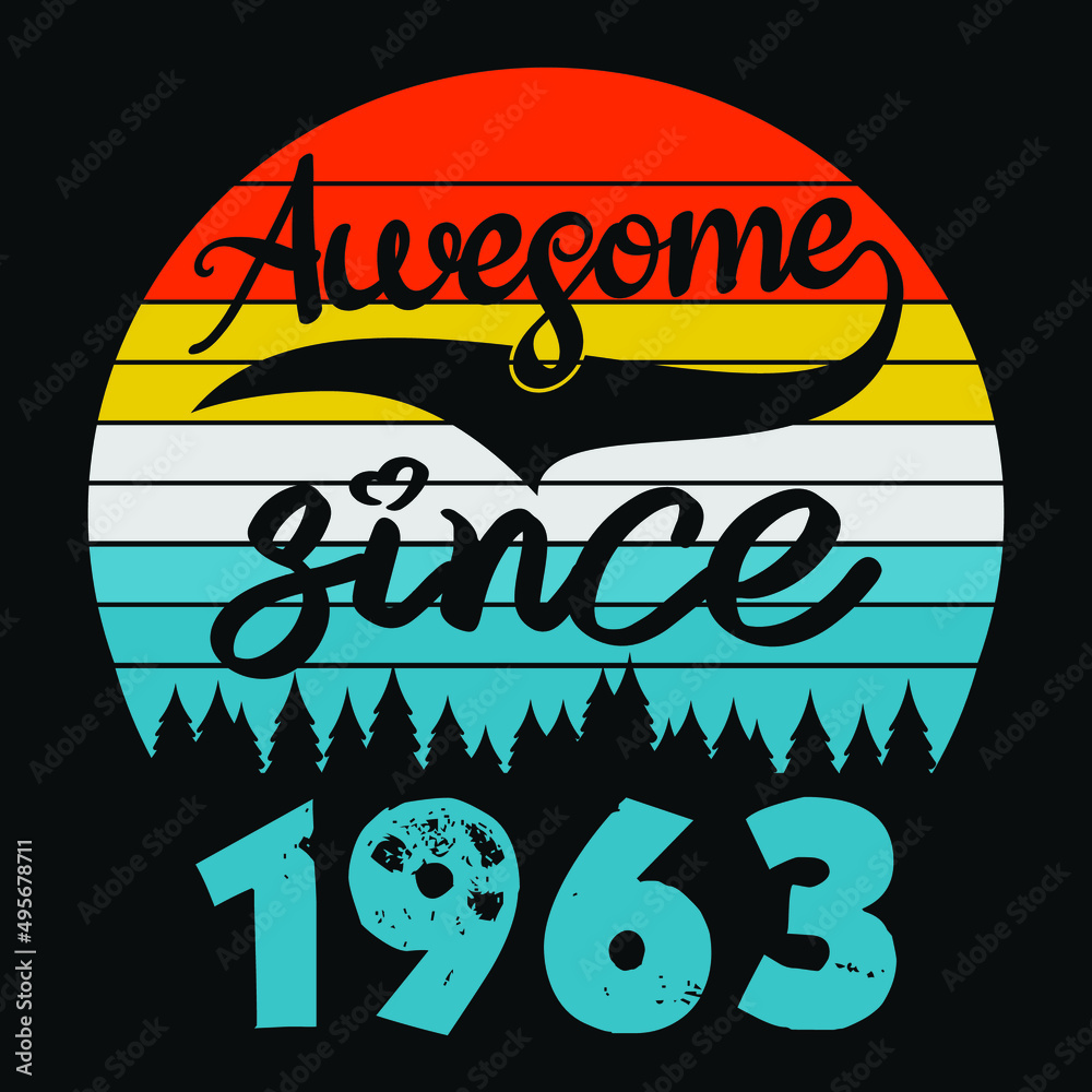 Awesome Since 1963 Vintage Retro Birthday For Sublimation Products, T-shirts, Pillows, Cards, Mugs, Bags, Framed Artwork, Scrapbooking