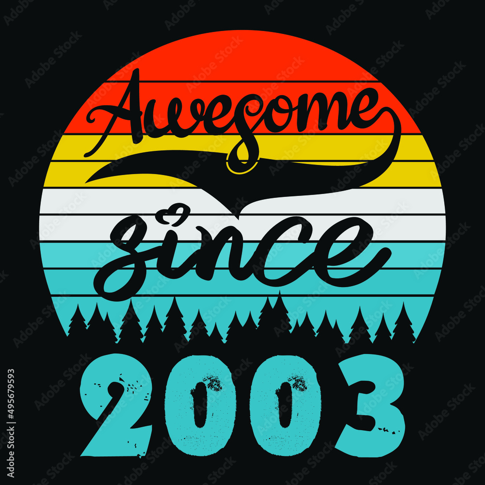 Awesome Since 2003 Vintage Retro Birthday For Sublimation Products, T-shirts, Pillows, Cards, Mugs, Bags, Framed Artwork, Scrapbooking