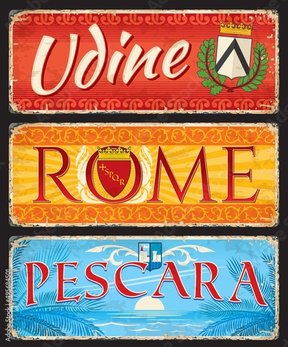 Wallpaper Mural Rome, Udine and Pescara italian travel stickers and plates. Italy vacation journey or voyage souvenir tin signs or plates. European cities vector banners or vintage stickers with cities Coat of Arms Torontodigital.ca