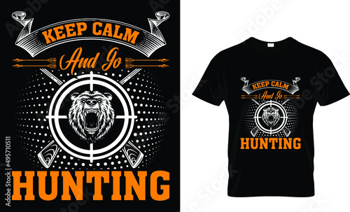Keep calm and go hunting t shirt