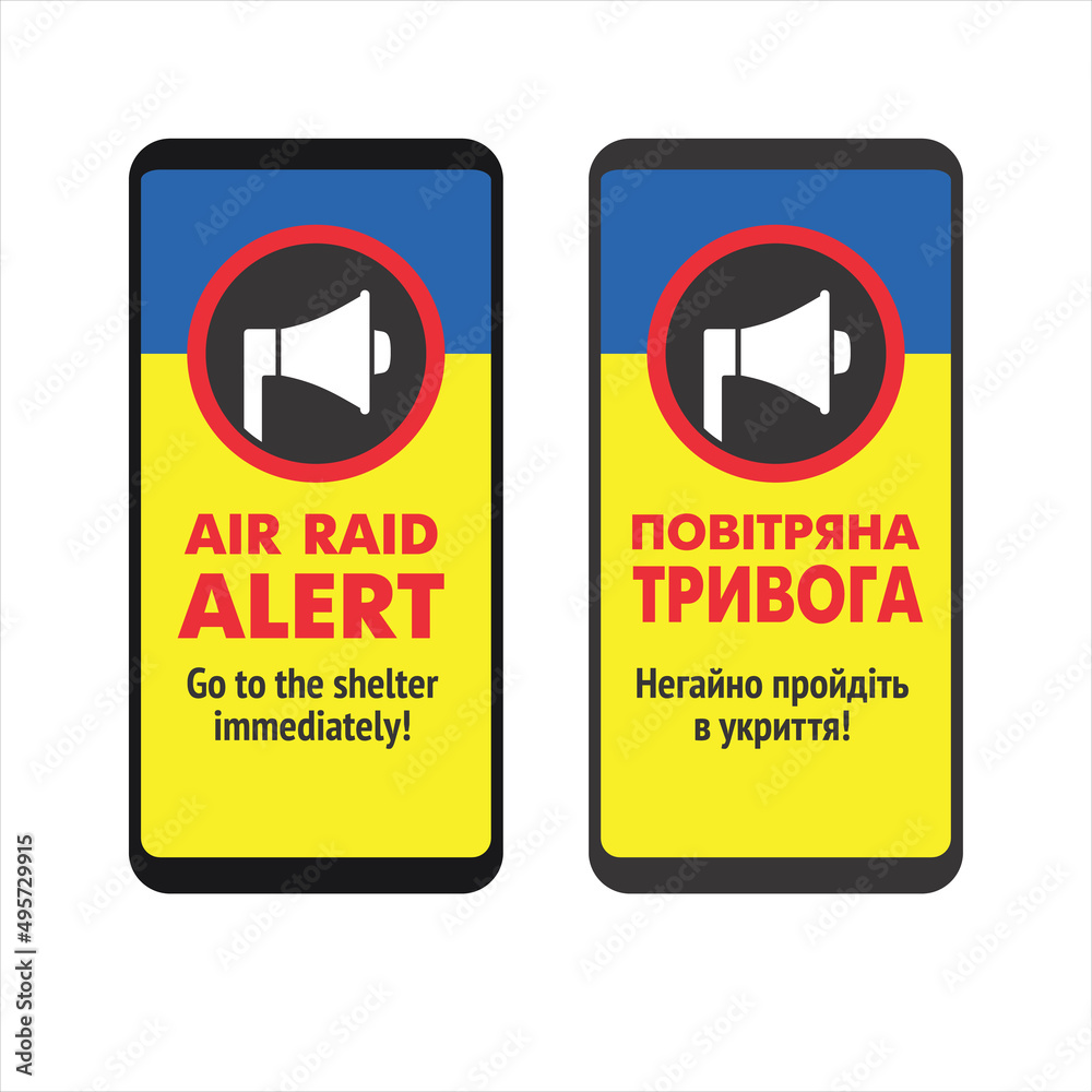 Smartphone with air raid alert message in English and Ukrainian languages. Cell phone with air-raid warning. Notification about probable bombing attack. Immediately go to the shelter. Vector EPS8. Smartphone with air raid alert message in English and Ukrainian languages. Cell phone with air-raid warning. Notification about probable bombing attack. Immediately go to the shelter. Vector EPS8.