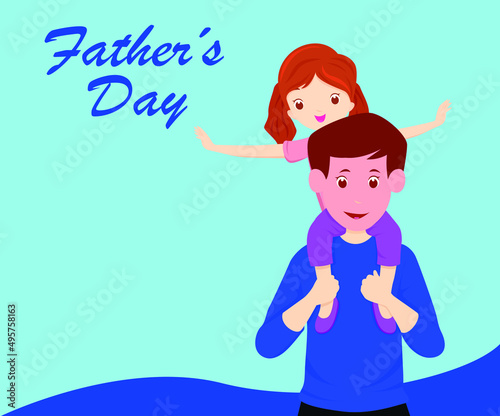 happy father's day card with dad and children, happy father's day, dad carrying his daughter on his shoulders