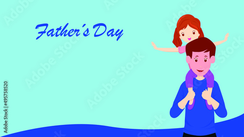 happy father's day card with dad and children, happy father's day, dad carrying his daughter on his shoulders