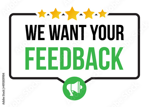 We Want Your Feedback. Customer Feedback Ranking System. Classic Rating Concept.