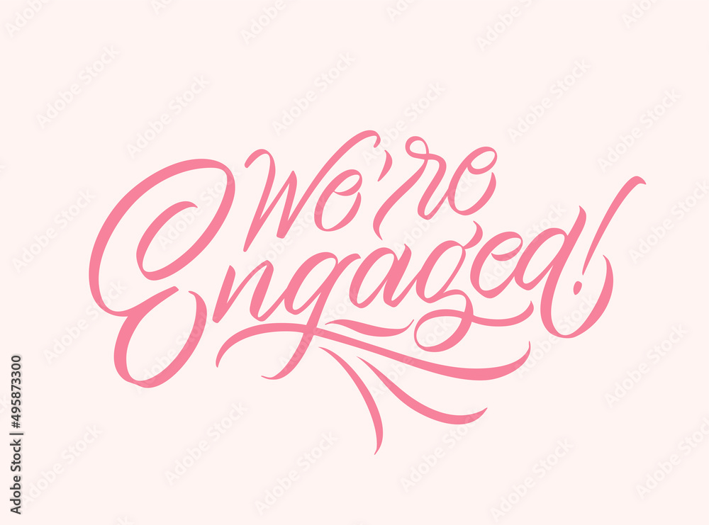 We're Engaged vector text. Calligraphic handmade lettering. Vector illustration.