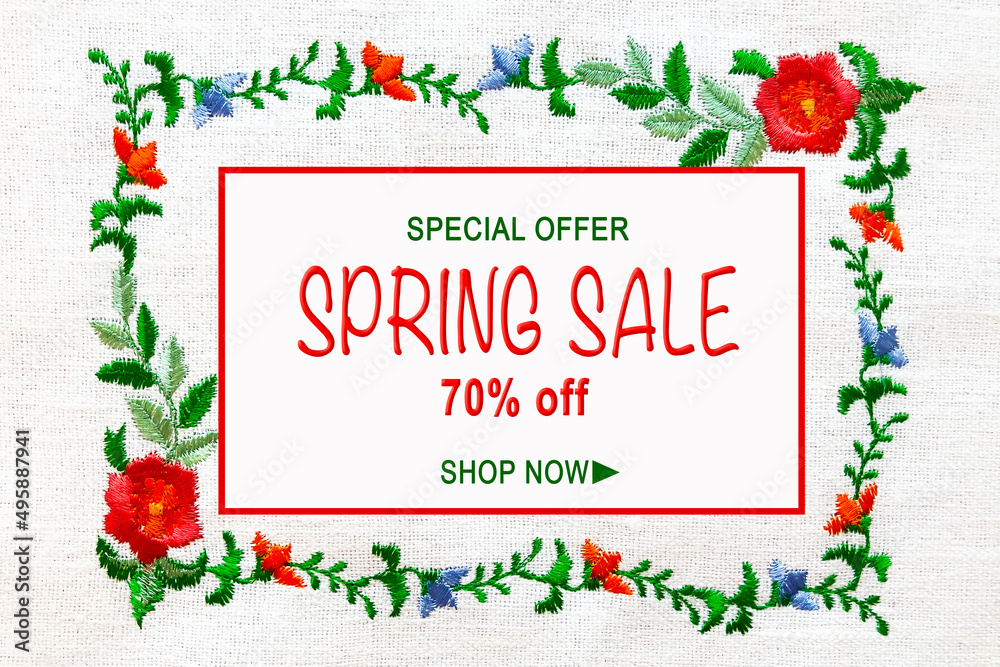 Spring frame in the form of flowers and petals, embroidered on a white linen textured fabric. Text in a frame - special offer, spring sale 70 off, shop now.