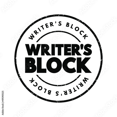 Writer's block - condition in which an author is unable to produce new work or experiences a creative slowdown, text concept stamp