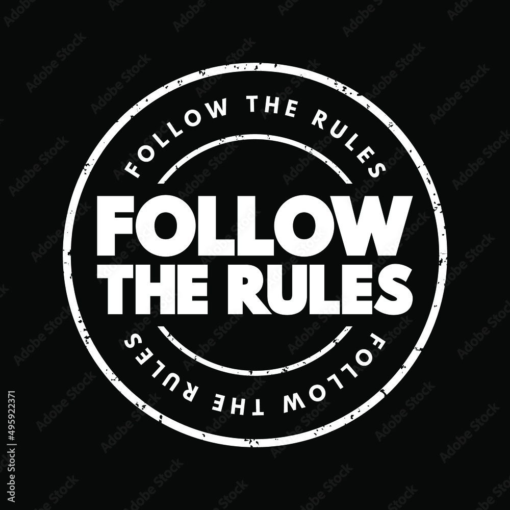 Follow The Rules text stamp, concept background