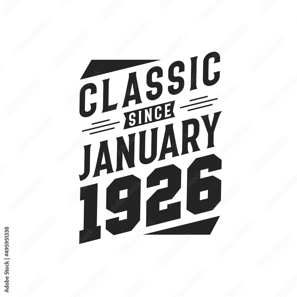 Born in January 1926 Retro Vintage Birthday, Classic Since January 1926