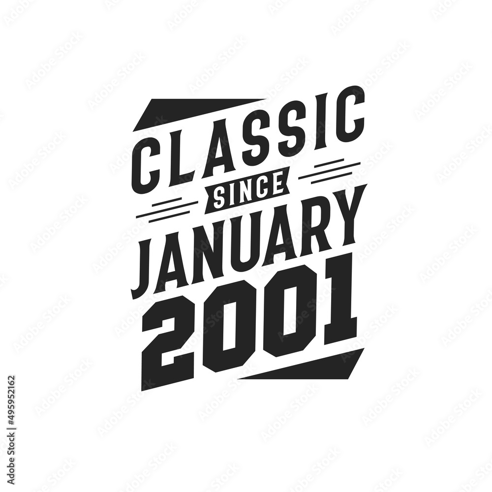 Born in January 2001 Retro Vintage Birthday, Classic Since January 2001
