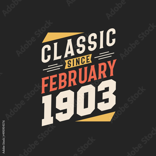 Classic Since February 1906. Born in February 1906 Retro Vintage Birthday