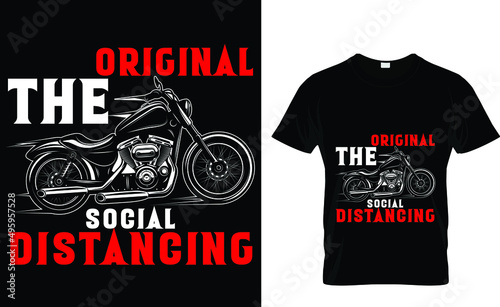 The original social distancing - Biker T-shirt Design