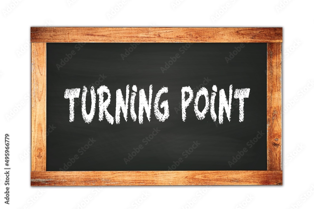 TURNING POINT text written on wooden frame school blackboard. TURNING POINT text written on wooden frame school blackboard.