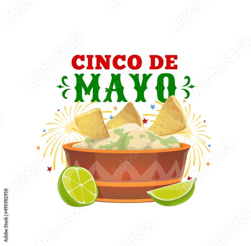 Cinco de Mayo holiday vector design, Mexican guacamole, nachos and lime. Festive food of Mexico fiesta party, avocado dip in bowl with corn chips and fireworks, Cinco de Mayo greeting card design