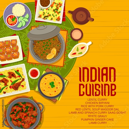 Indian food meals and dishes menu cover. White gravy, chicken Biryani and pumpkin ginger cake, lamb and spinach, pork and lentil curry, Masoor Dal soup, masala tea vector. Indian cuisine menu banner