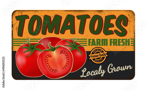 Tomatoes vintage rusty metal sign