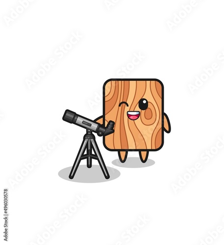 plank wood astronomer mascot with a modern telescope