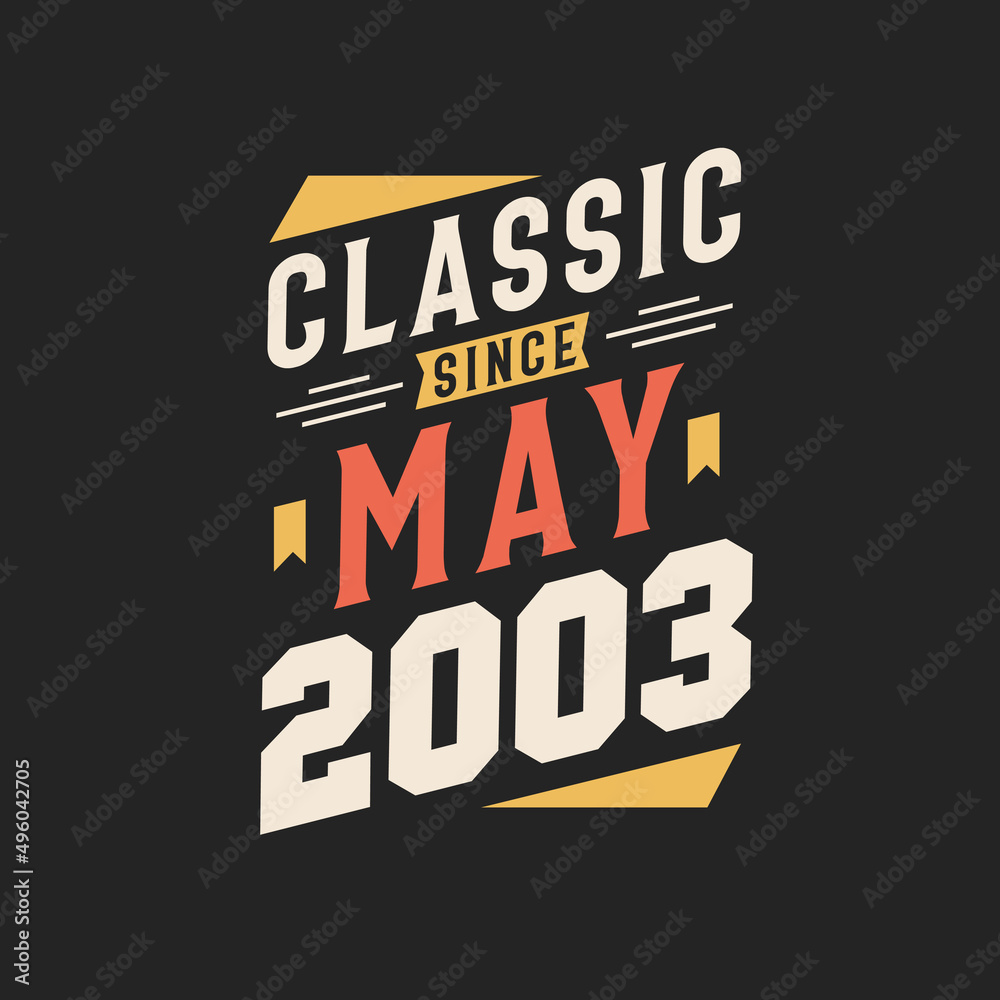 Classic Since May 1997. Born in May 1997 Retro Vintage Birthday
