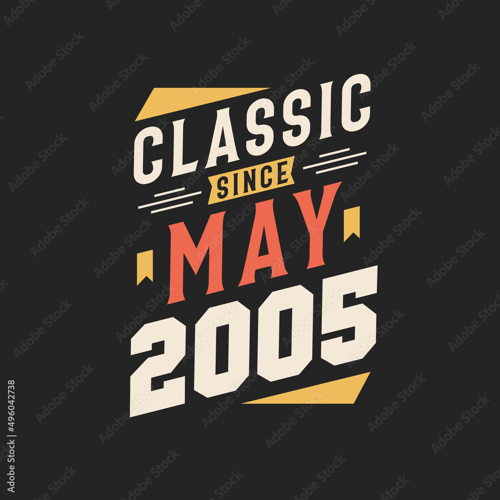Classic Since May 1999. Born in May 1999 Retro Vintage Birthday