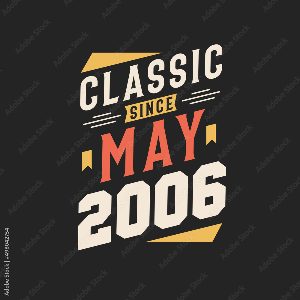 Classic Since May 2000. Born in May 2000 Retro Vintage Birthday