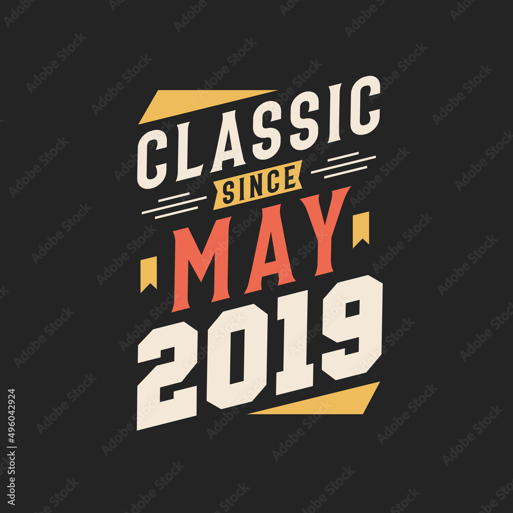 Classic Since May 2013. Born in May 2013 Retro Vintage Birthday Classic Since May 2013. Born in May 2013 Retro Vintage Birthday