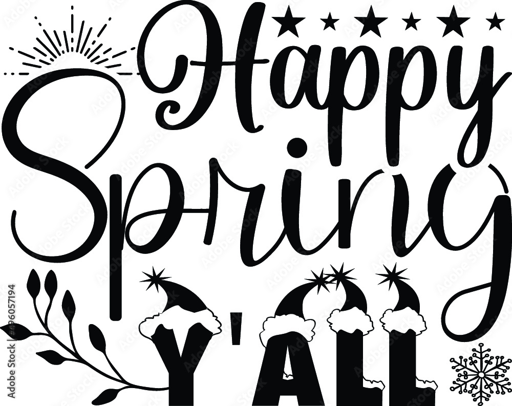 Happy spring y'all .Lettering typography quotes. Funny season slogans ...