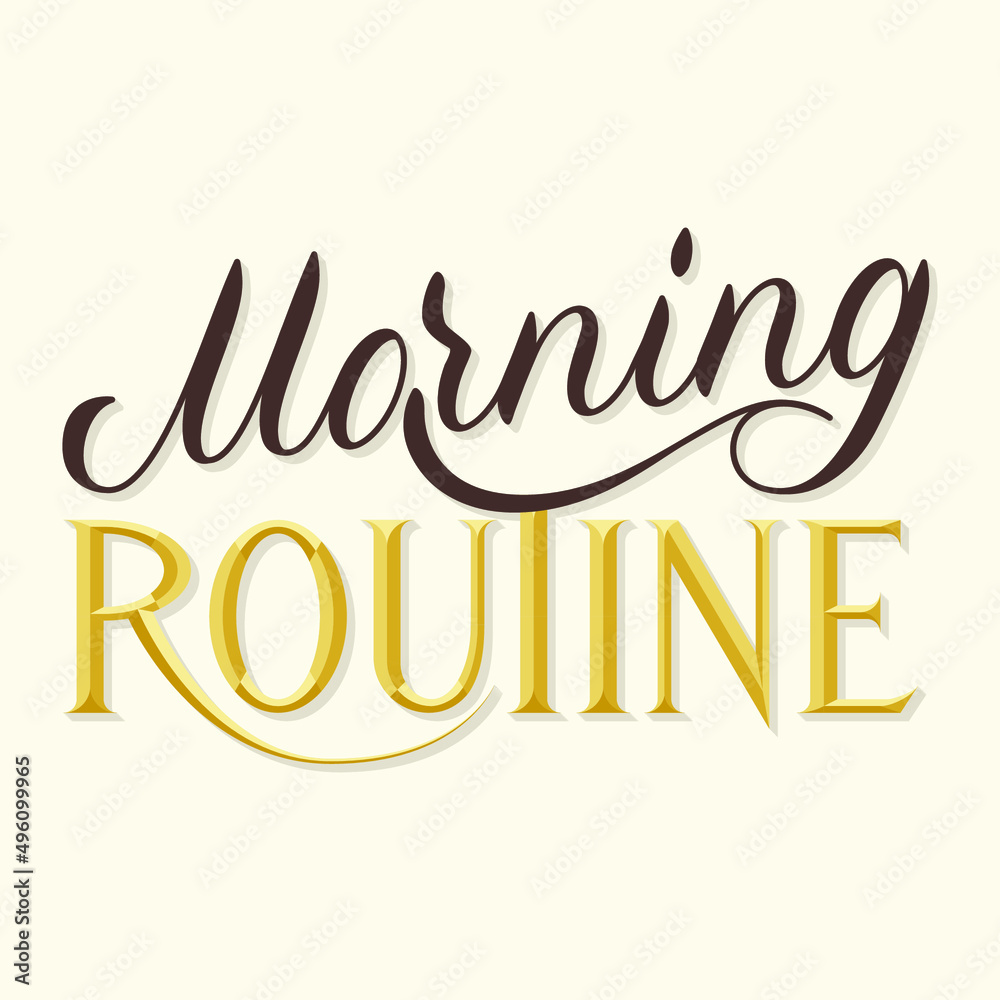 Fototapeta premium lettering composition morning routine. Vector illustration