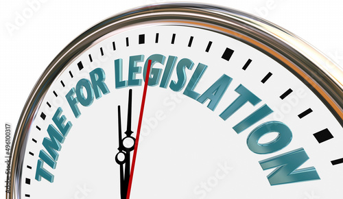 Time for Legislation Pass New Laws Congress Government Clock 3d Illustration