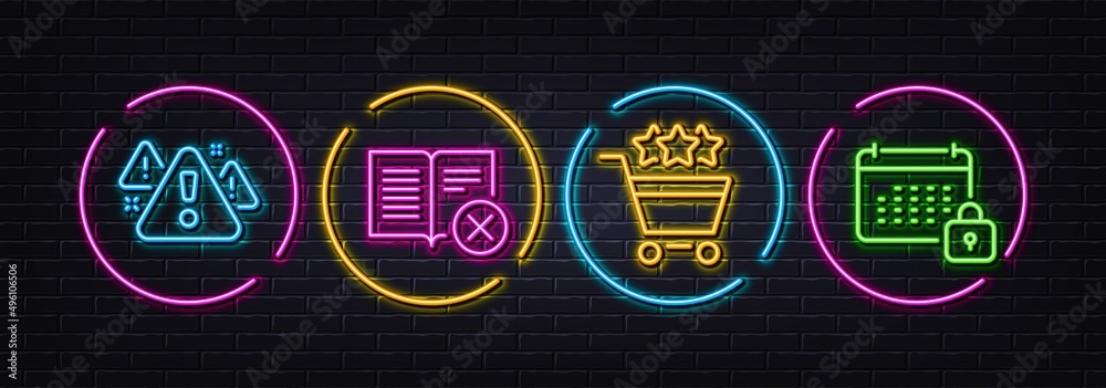 Warning, Shopping rating and Reject book minimal line icons. Neon laser 3d lights. Calendar icons. For web, application, printing. Important message, Supermarket stars, Delete article. Vector